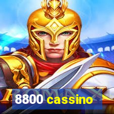 8800 cassino